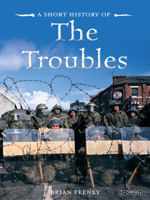 Title details for A Short History of the Troubles by Brian Feeney - Available